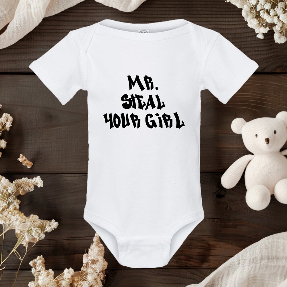 Mr. Steal Your Girl Baby Onesie | Funny Infant Onesie | Cute Baby Boy Onesie